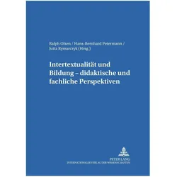 Intertextualität und Bildung - didaktische und fachliche Perspektiven, Fachbücher von Ralph Olsen, Jutta Rymarczyk, Bernhard Petermann