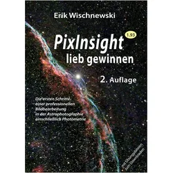 PixInsight lieb gewinnen, Sachbücher von Erik Wischnewski