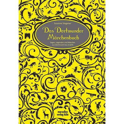 Das Dortmunder Märchenbuch, Gebundene Ausgabe von Susanne Viegener, Marzellen-Verlag, 978-3-937795-94-2