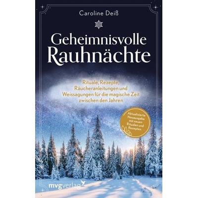 Geheimnisvolle Rauhnächte, Taschenbuch von Caroline Deiss, MVG Moderne Verlagsgesellschaft, 978-3-7474-0565-9