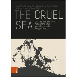 The Cruel Sea, Fachbücher von Norbert Fischer, Jörg Vögele, Christoph auf der Horst, Timo Heimerdinger, Luise Rittershaus