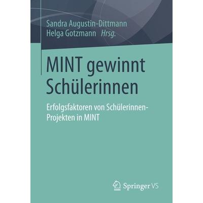 MINT gewinnt Schülerinnen, Taschenbuch von , Springer Fachmedien Wiesbaden GmbH, 978-3-658-03109-1