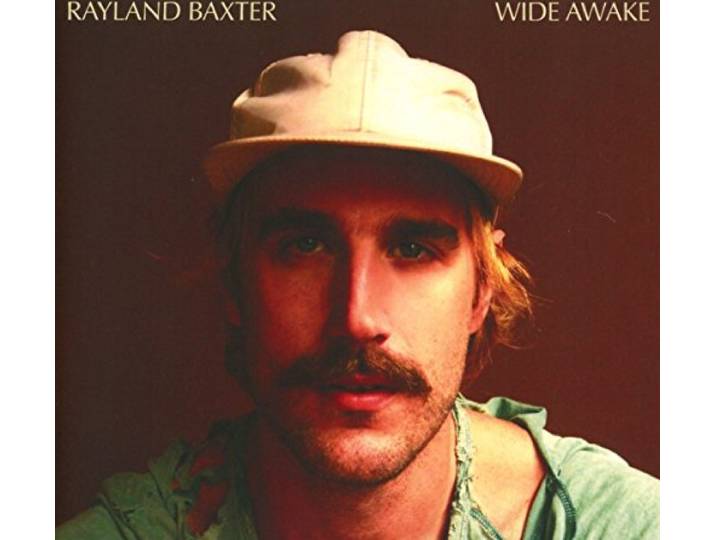 Rayland Baxter - Wide Awake