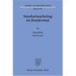 Standortmarketing im Bundesstaat., Fachbücher von Ulrich Battis, Jens Kersten