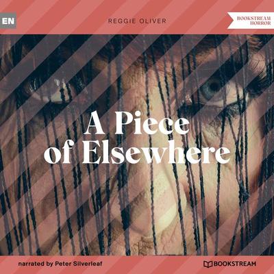 A Piece of Elsewhere - Reggie Oliver, Audio, 9783991352679