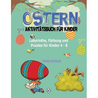 Ostern-Aktivitätsbuch für Kinder, Taschenbuch von Young Scholar, Young Scholar Books, 978-1-63589-368-7