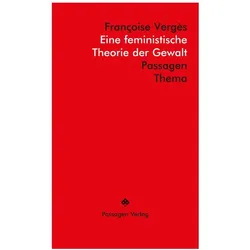 Eine feministische Theorie der Gewalt, Fachbücher von Françoise Vergès
