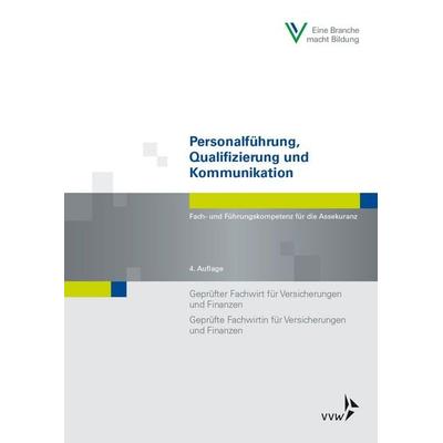 Personalführung, Qualifizierung und Kommunikation, Taschenbuch von Wolfgang Schwarzer,Rita Stein, Verlag Versicherungswirtschaft, 978-3-96329-319-1
