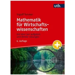 Mathematik für Wirtschaftswissenschaften, Fachbücher von Ingolf Terveer