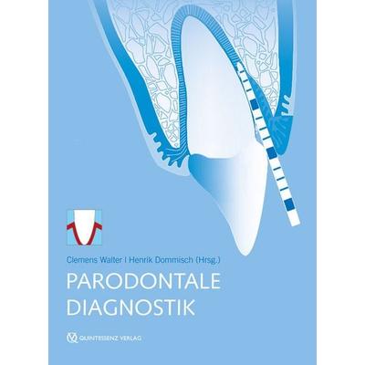 Parodontale Diagnostik, Gebundene Ausgabe von , Quintessenz Verlag, 978-3-86867-323-4