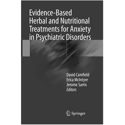 Evidence-Based Herbal and Nutritional Treatments for Anxiety in Psychiatric Disorders, Fachbücher von Jerome Sarris, David Camfield, Erica McIntyre