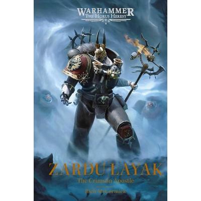 Zardu Layak: The Crimson Apostle, Gebundene Ausgabe von Rich McCormick, Games Workshop Ltd, 978-1-83609-301-5