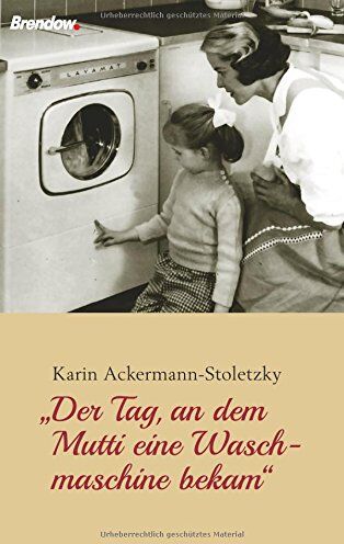 Karin Ackermann-Stoletzky - "Der Tag, an dem Mutti eine Waschmaschine bekam": Geschichten zum Vorlesen für Menschen mit Demenz - Preis vom 17.10.2026 19:25:27 h