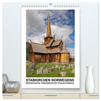 Stabkirchen Norwegens - Meisterwerke mittelalterlicher Holzarchitektur (hochwertiger Premium Wandkalender 2027 DIN A2 hoch), Kunstdruck in Hochglanz