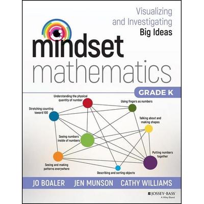 Mindset Mathematics: Visualizing and Investigating Big Ideas, Grade K, Taschenbuch von Jo Boaler,Jen Munson,Cathy Williams, John Wiley & Sons,