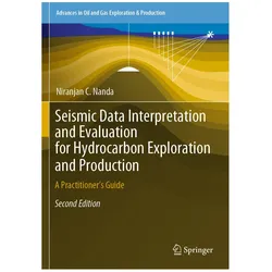 Seismic Data Interpretation and Evaluation for Hydrocarbon Exploration and Production, Fachbücher von Niranjan C Nanda