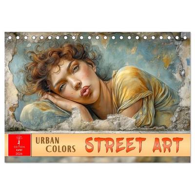 Street Art - Urban Colors (Tischkalender 2026 DIN A5 quer), CALVENDO Monatskalender