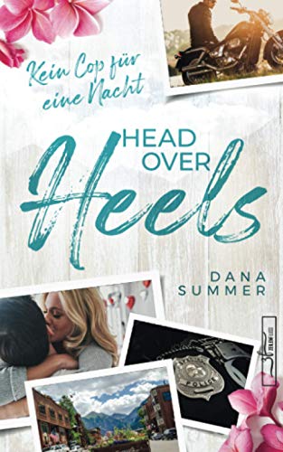 Dana Summer - Head over Heels - Kein Cop für eine Nacht: Liebesroman - Preis vom 30.09.2026 22:30:23 h