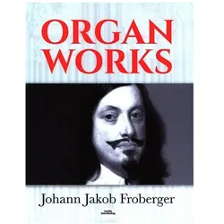 Organ Works, Fachbücher von Johann Jakob Froberger