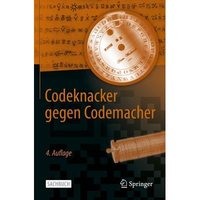 Codeknacker gegen Codemacher, Taschenbuch von Klaus Schmeh, Springer Fachmedien Wiesbaden GmbH, 978-3-658-34188-6