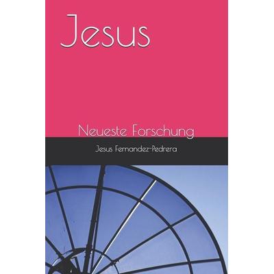 Jesus, Taschenbuch von Jesus Fernandez-Pedrera, Independently Published