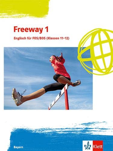 Freeway 1. Ausgabe Bayern: Schulbuch Klassen 11/12 - Preis vom 19.10.2026 19:33:35 h