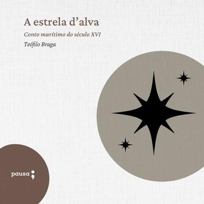 A estrela d'alva - Teófilo Braga, Audio, 9786550702151