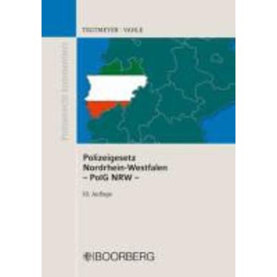 Polizeigesetz Nordrhein-Westfalen - PolG NRW, Gebundene Ausgabe von Jürgen Vahle,Henning Tegtmeyer, Boorberg, 978-3-415-04542-2