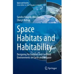 Space Habitats and Habitability, Fachbücher von Sandra Häuplik-Meusburger, Sheryl Bishop