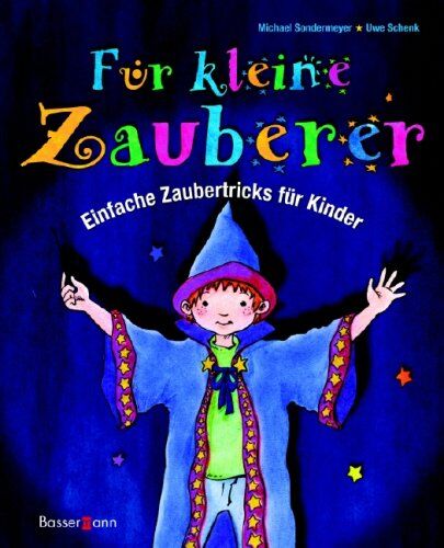 Uwe Schenk - Für kleine Zauberer: Einfache Zaubertricks für Kinder - Preis vom 12.10.2026 11:37:12 h