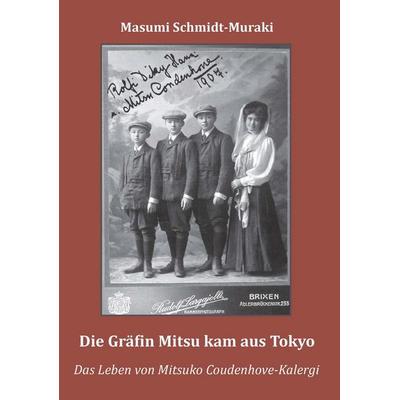 Die Gräfin Mitsu kam aus Tokyo, Taschenbuch von Masumi Schmidt-Muraki, Buchschmiede, 978-3-99192-504-0