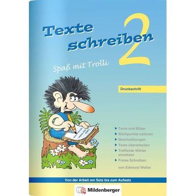 Texte schreiben – Spaß mit Trolli 2, Druckschrift, Taschenbuch von Edmund Wetter, Mildenberger Verlag GmbH, 978-3-619-24540-6