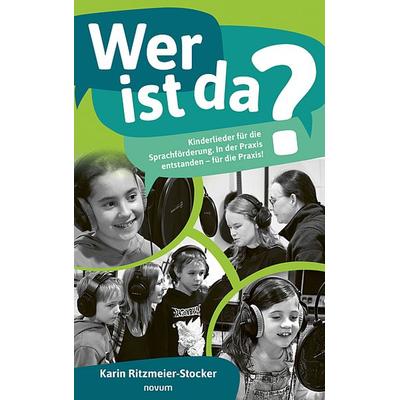 Wer ist da?, Taschenbuch von Karin Ritzmeier-Stocker, Novum Verlag, 978-3-7116-1534-3
