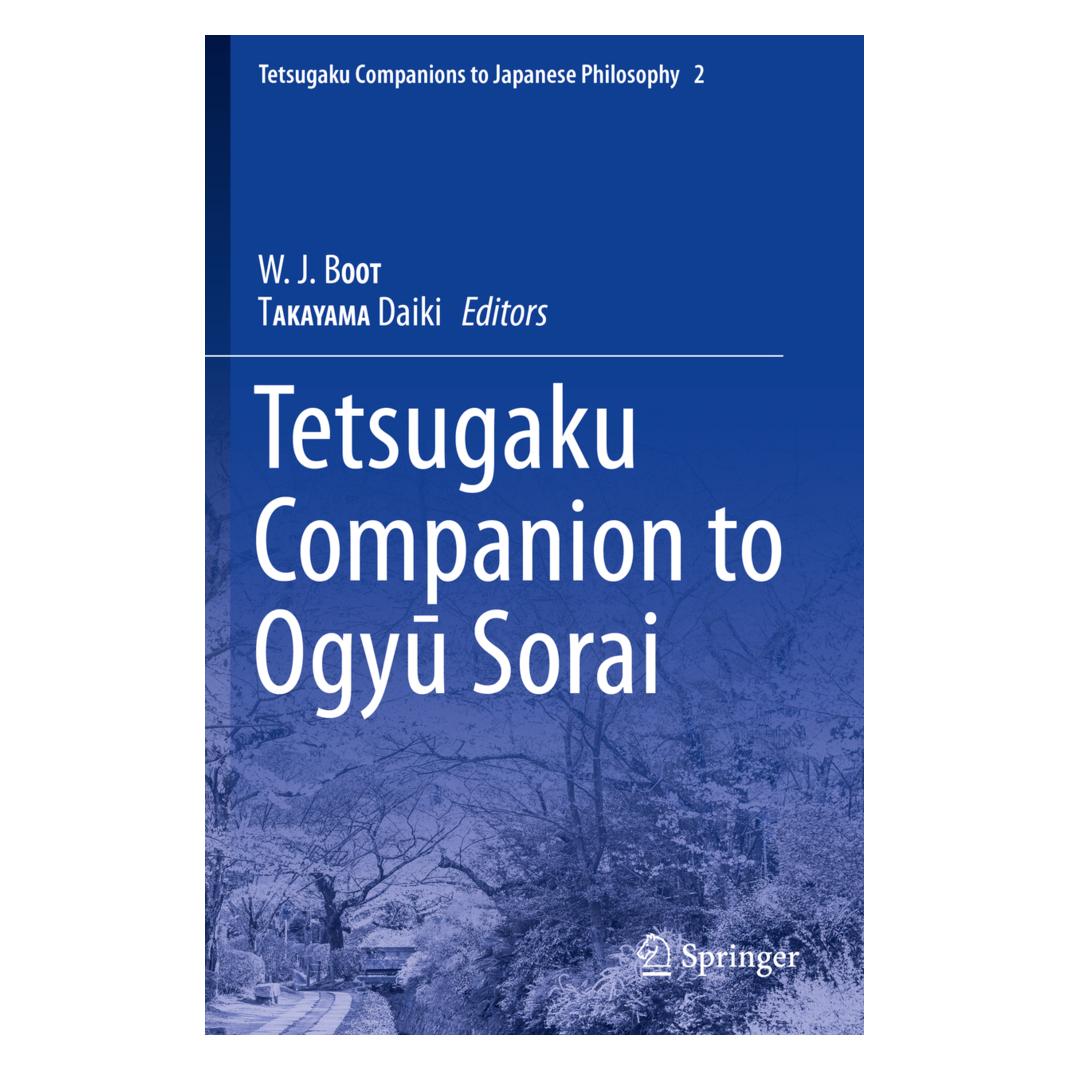 Springer Tetsugaku Companion to Ogyu Sorai (Englisch, Daiki TAKAYAMA, W.J. BOOT) (56161862)