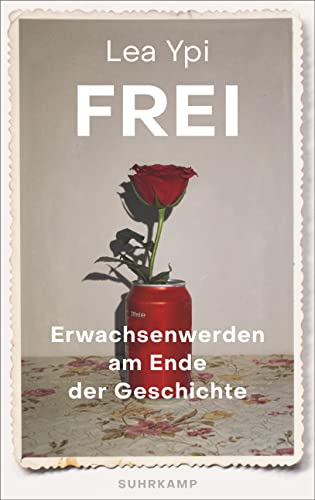 Lea Ypi - Frei: Erwachsenwerden am Ende der Geschichte - Preis vom 14.10.2026 23:07:16 h