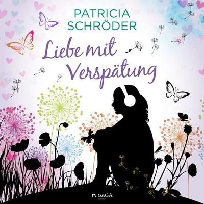 Liebe mit Verspätung - Patricia Schröder, Audio, 9788726973549