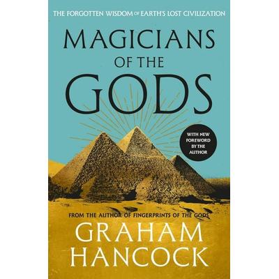 Magicians of the Gods, Taschenbuch von Graham Hancock, Hodder And Stoughton, 978-1-4447-7970-7
