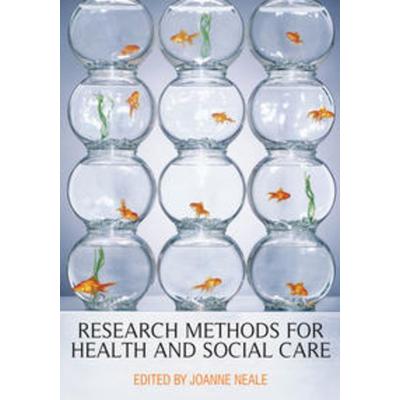 Research Methods for Health and Social Care, Taschenbuch von Joanne Neale, Macmillan Education Elt, 978-0-230-50078-5