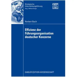 Effizienz der Führungsorganisation deutscher Konzerne, Fachbücher von Norbert Bach