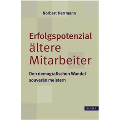 Erfolgspotenzial ältere Mitarbeiter, Fachbücher von Norbert Herrmann