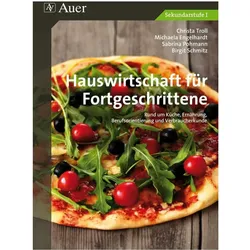 Hauswirtschaft für Fortgeschrittene, Schulbücher von B. Schmitz, C. Troll, S. Pohmann, M. Engelhardt