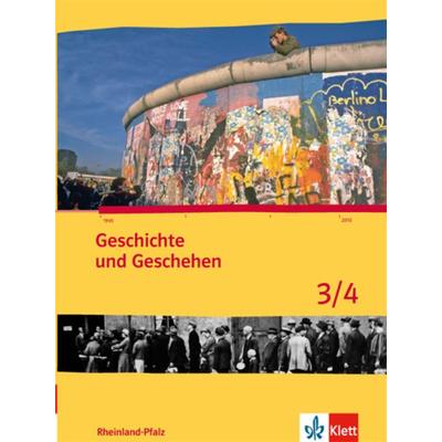 Geschichte und Geschehen für Rheinland-Pfalz. Schülerbuch 3/4, Gebundene Ausgabe von , Klett Schulbuchverlag