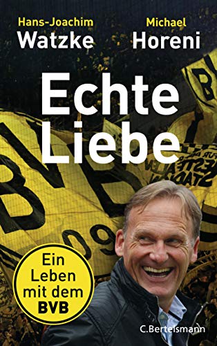 Hans-Joachim Watzke - Echte Liebe: Ein Leben mit dem BVB - Preis vom 18.10.2026 15:28:09 h