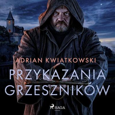 Przykazania grzeszników - Adrian Kwiatkowski, Audio, 9788726993356