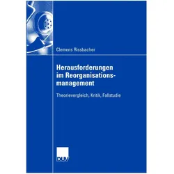 Herausforderungen im Reorganisationsmanagement, Fachbücher von Clemens Rissbacher