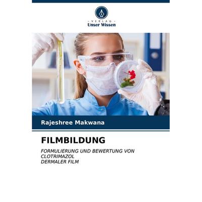 FILMBILDUNG, Taschenbuch von Rajeshree Makwana, Verlag Unser Wissen, 978-620-6-60902-5