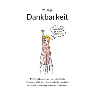 21 Tage Dankbarkeit, Taschenbuch von Natalie Preis, BoD – Books on Demand, 978-3-695-13174-7