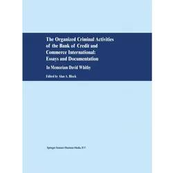 The Organized Criminal Activities of the Bank of Credit and Commerce International: Essays and Docum, Fachbücher