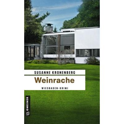 Weinrache, Taschenbuch von Susanne Kronenberg, Gmeiner-Verlag, 978-3-89977-726-0
