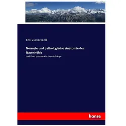 Normale und pathologische Anatomie der Nasenhöhle, Fachbücher von Emil Zuckerkandl